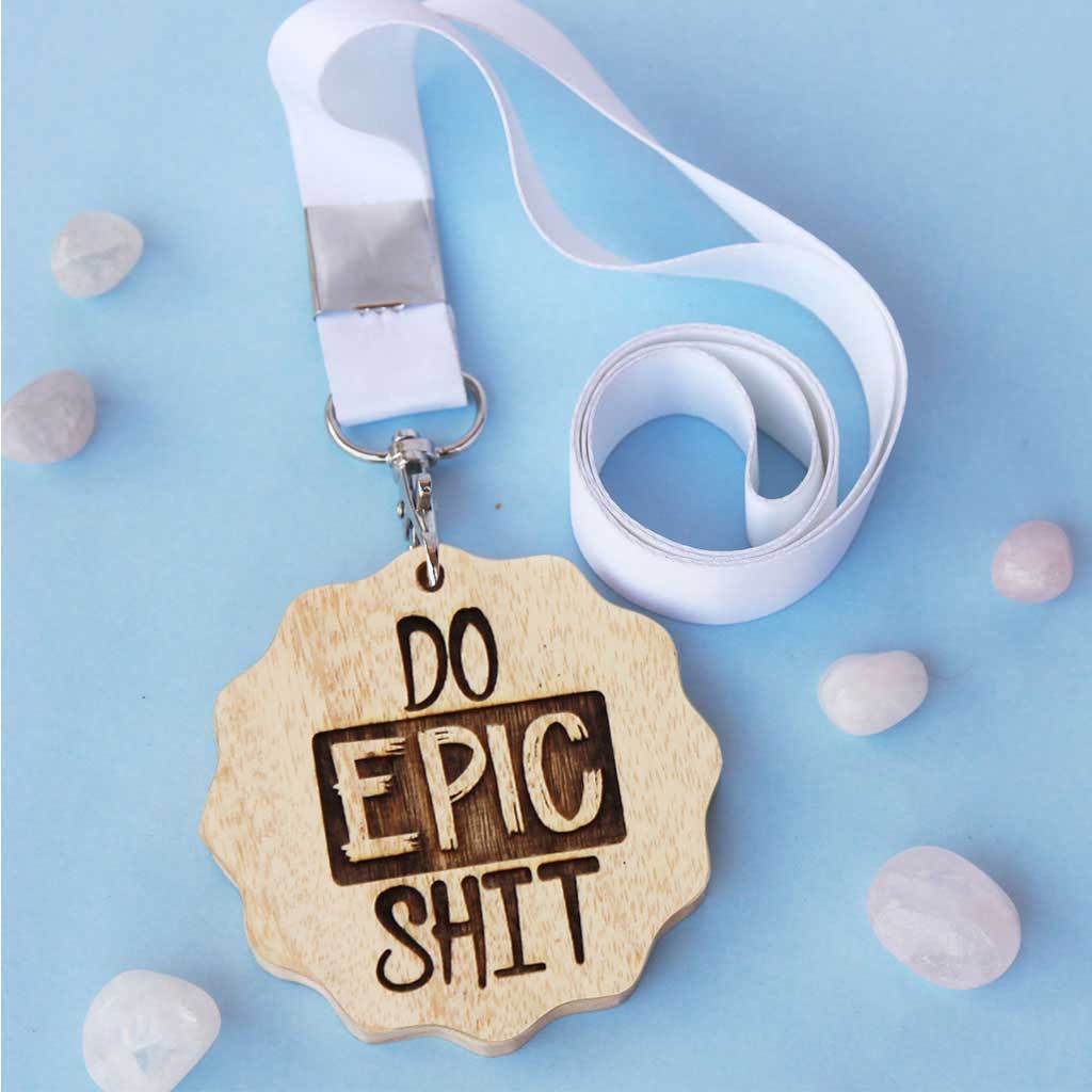 Do Epic Shit Engraved Medal. This is an inspirational gift for friends. This motivational medal that makes great presents for friends. These funny medals are funny gift ideas for brothers, sisters or friends.