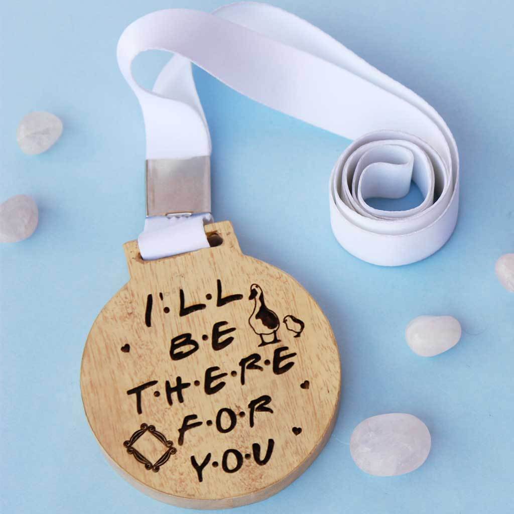 I'll Be There For You Medal For Friend. This is one of the best gifts for Friends fans. This will a unique gift idea for Friendship Day, a gift every Friends fan will surely love.