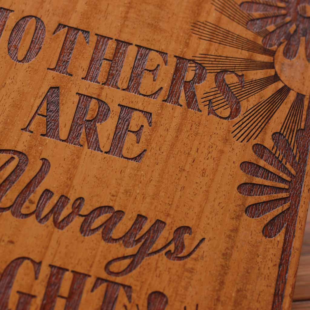 Mothers are always right | Carved Wall Posters | Gift for Mothers | Mother's Day Gifts | Woodgeek Store