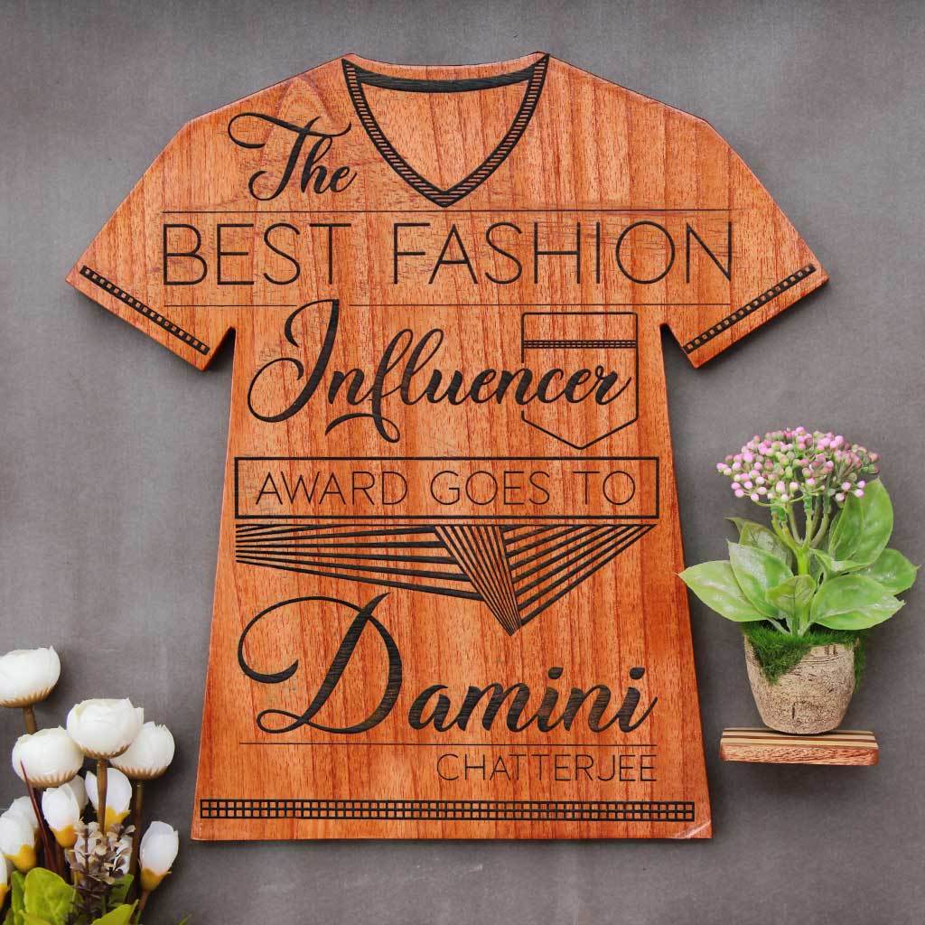 The Best Fashion Influencer Wooden T Award Plaque - This Wooden Trophy Makes The Best Gift For Fashionistas - Looking For Awards Online ? This Personalized Trophy Plaque Makes A Great Fashion Award For Fashion Lovers.