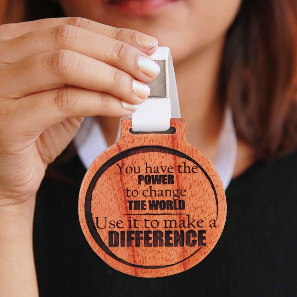 You Have The Power To Change The World. Use It To Make A Difference Wooden Medal - An Inspirational Gift For Employees and Colleagues. This Custom Medal Is Also The Best Inspirational Gift For A Loved One.  Buy More Unique Engraved Gifts Online From The Woodgeek Store.