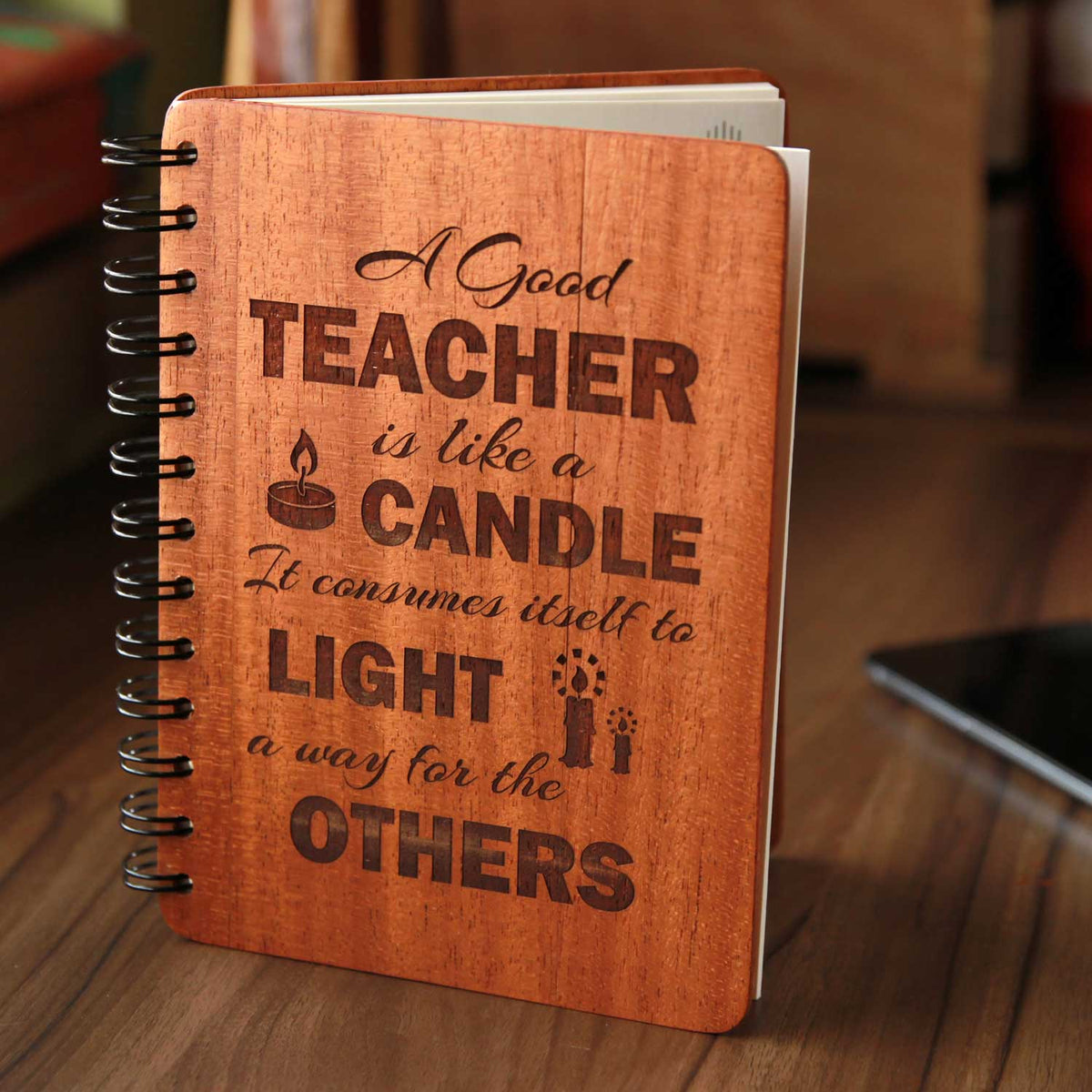 A Good Teacher Is Like A Candle - Personalized Wooden Notebook