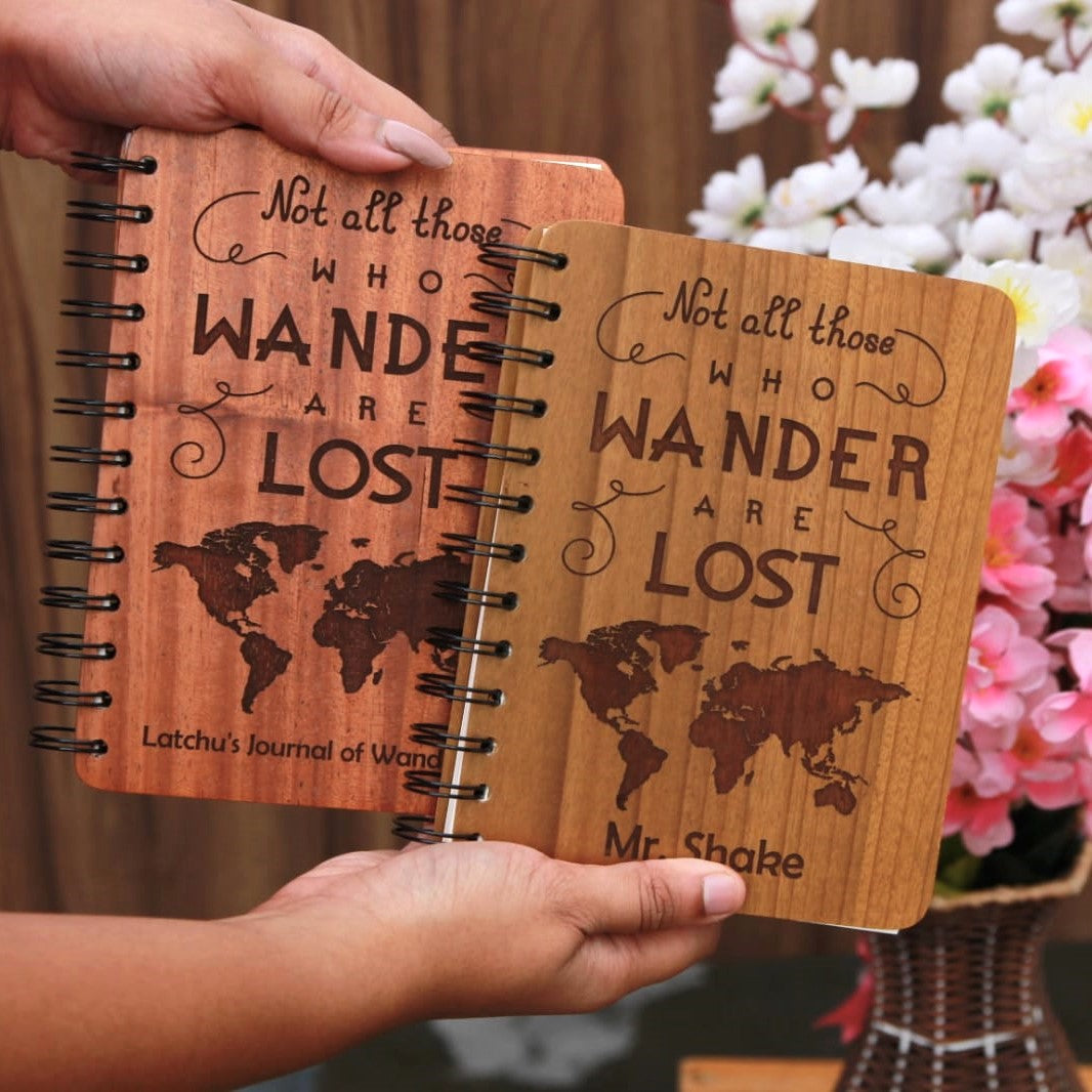Not all those who wander are lost - Personalized Wooden Notebook