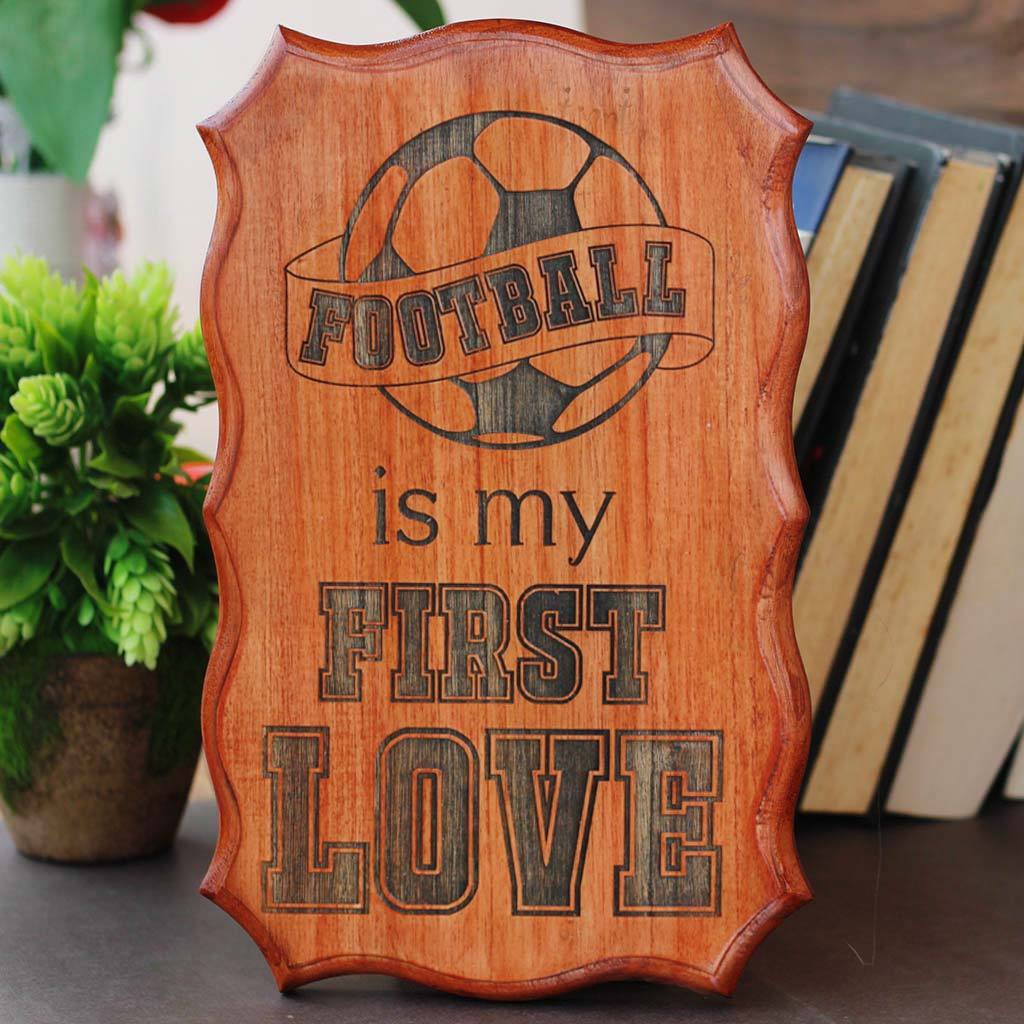 Football is my first love - wood signs - football decorations - wooden house signs - engraved wood signs - outdoor wooden signs - wood carved signs - birthday gift ideas - football lover gifts - woodgeek store