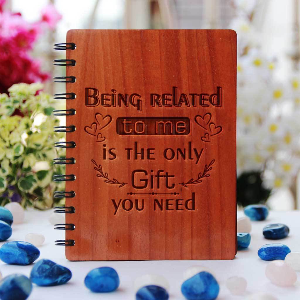 Being Related To Me Is The Only Gift You Need Wooden Notebook For Brothers & Sisters. This personalized diary makes unique brother/sister gifts and rakhi gifts. This Spiral Notebook Is A Fun Brother/Sister Gifts - Woodgeek Store