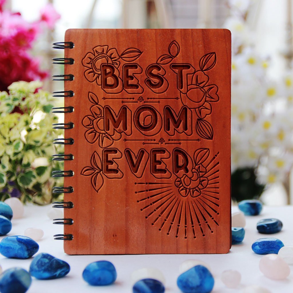 Best Mom Ever -  wood notebook - Gift for mothers