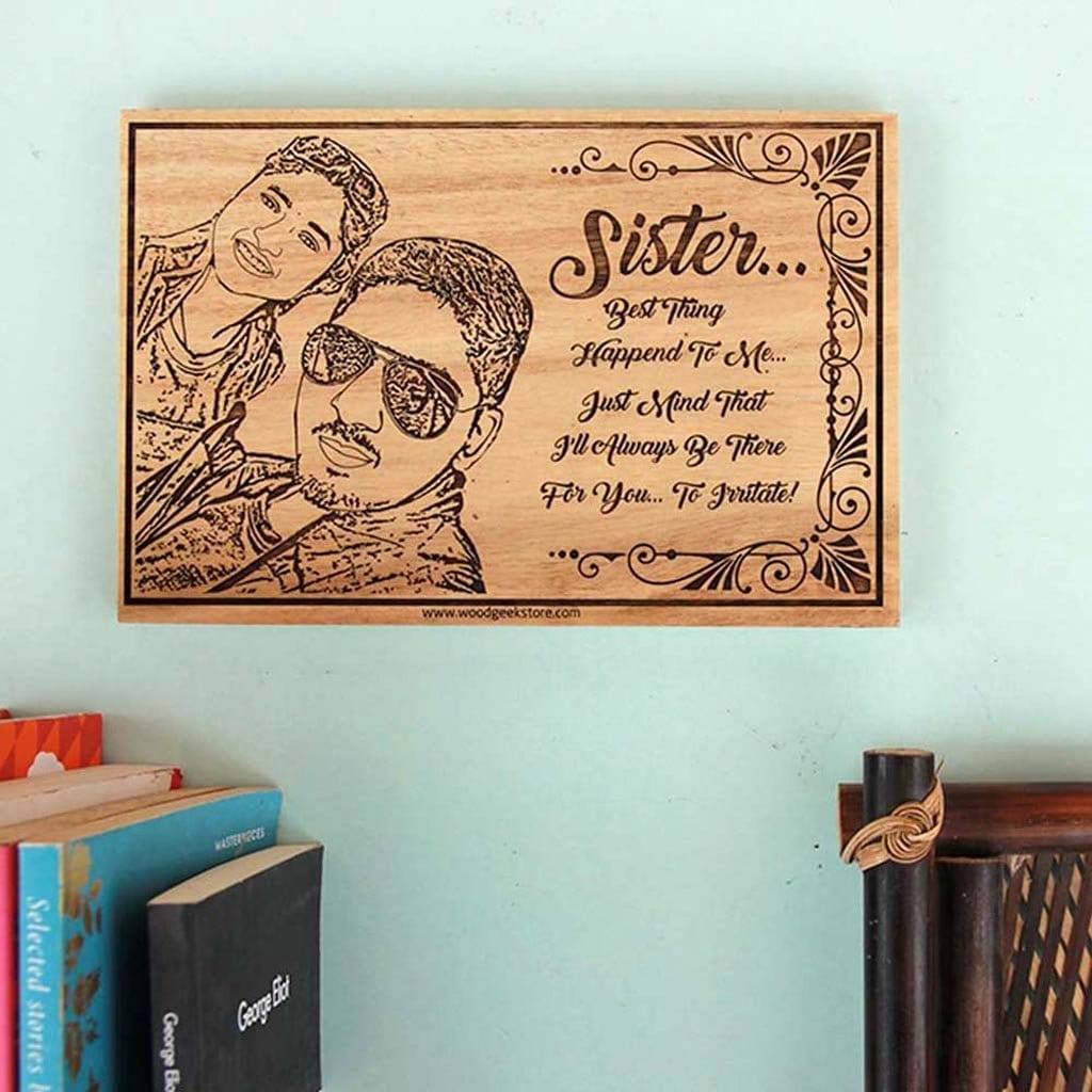 Customized Wood Photo Frame For Sister | This Wood Art Makes A Special Gift For Sister | Shop More Personalized Birthday Gifts Or Rakhi Gifts For Her Online From The Woodgeek Store