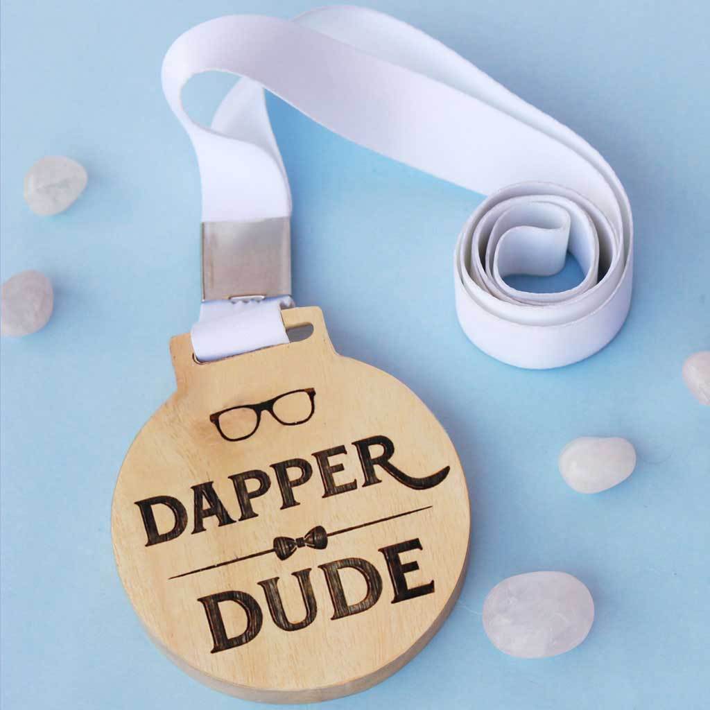 Dapper Dude Wooden Medal. This makes unique gifts for men. A fashionable gift for best dressed men, friends or coworkers.