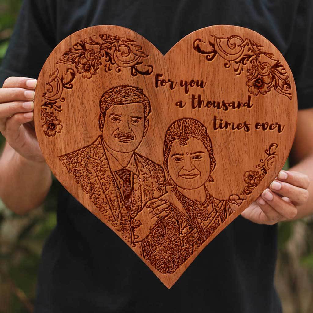 For You A Thousand Times Over Wooden Photo Frame - Custom Engraved Wooden Poster With Image - Heart shaped Wooden Plaque in Beech Wood - Woodgeek Store