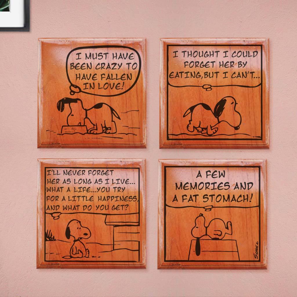 Snoopy: I must have been crazy to have fallen in love. I thought I would forget her by eating but I can't... I will never forget her as long as I live..you try for a little happiness and what do you get? A few memories and a fat stomach. Snoopy Comic Strip Engraved On Wooden Crossword Wall Art - Funny Snoopy Quotes Home Decor Gift. The Best Breakup Gift For a Friend. Looking For Best Snoopy Gifts? These Wooden Blocks Make The Best Gifts for Comic Lovers