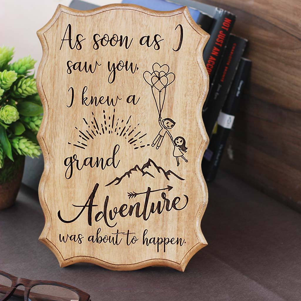 As soon as I saw you, I know a grand adventure was about to happen - Carved Wooden Signs With Sayings - Winnie The Pooh Quotes by Woodgeek Store