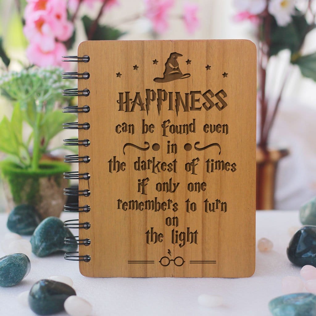Happiness can be found in the darkest of times - Personalized Wooden Notebook