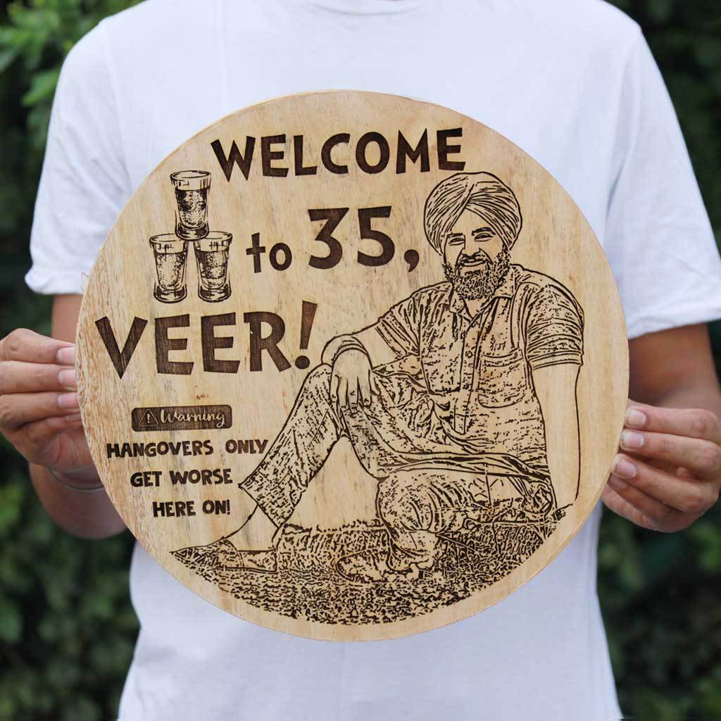 Hangovers Only Get Worse Here On: Funny Birthday Wishes Engraved On Wood. This Wood Engraved Photo Makes The Best Funny Birthday Gifts. This Personalized Photo Plaque Is Also A Great Photo Gift. 