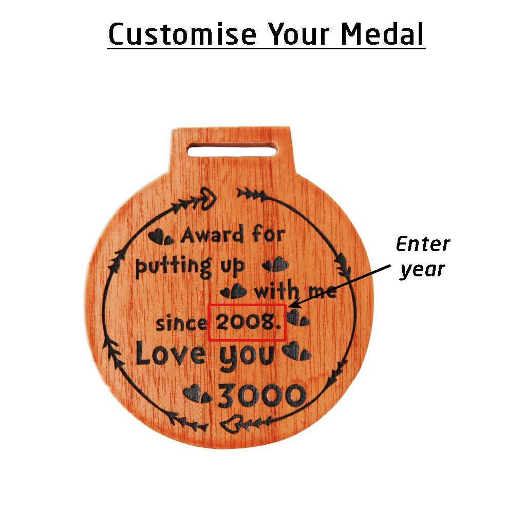 Award For Putting Up With Me. Love You 3000 Wooden Medal. Custom Medals Makes One Of The Most Romantic Gifts For Husband, Boyfriend, Wife, Girlfriend. This Trophy Medal Is The Best Avengers Gifts. Looking For Personalized Gifts? This Unique Wooden Medal Makes A Cute Gift For Him Or Her.