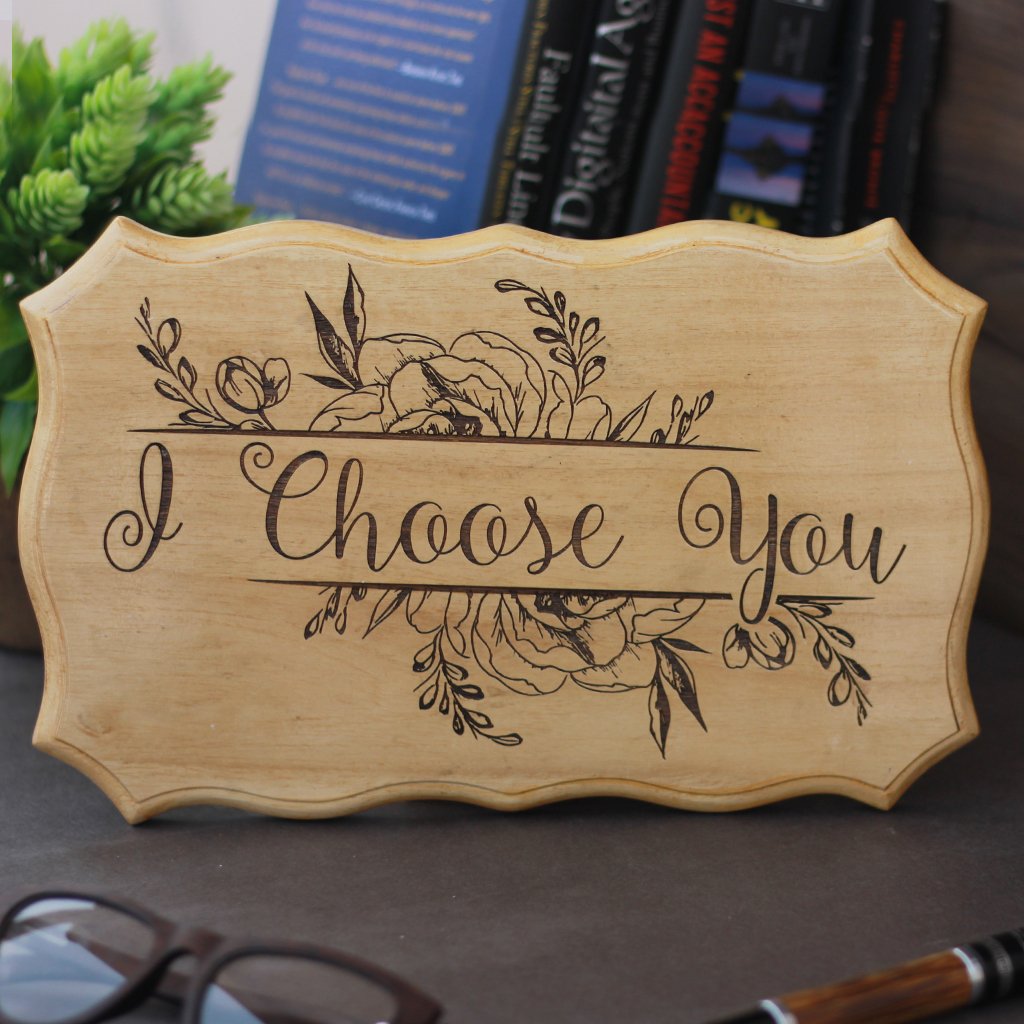 I Choose You Wood Sign with Love Quotes -  Wedding Signs & Decor - Romantic Gifts for Valentine's Day by Woodgeek Store