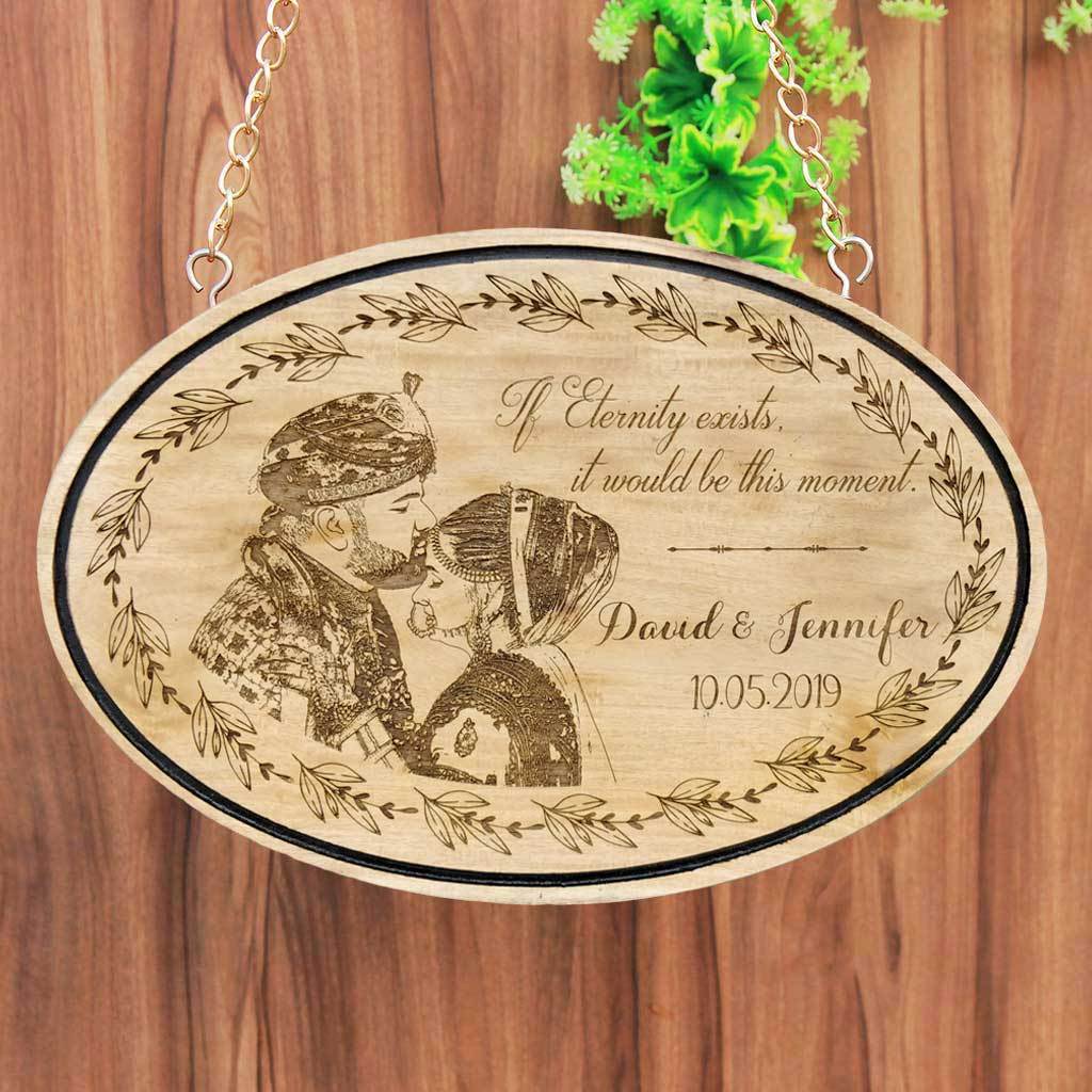 If Eternity Exists, It Would Be This Moment Hanging Wood Sign - This Wood Engraved Photo Makes The Best Wedding Gifts &amp; Anniversary Gifts For Any Couple Or Loved Ones - Buy Unique Romantic Gifts And Engrave Photo On Wood At The Woodgeek Store