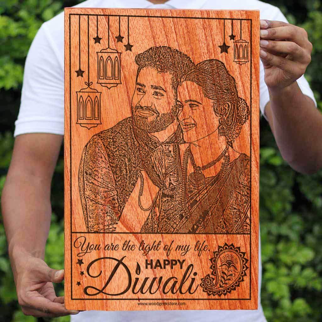 Photo On Wood Engraved With Diwali Wishes: You are the light of my life. Happy Diwali Gift. Wood engraved photo is a unique Diwali gift for girlfriend, Diwali gift for wife, Diwali gift for boyfriend or Diwali gift for husband. Looking for Diwali Gifts Online? This Wooden Plaque is The Best Photo Gift.