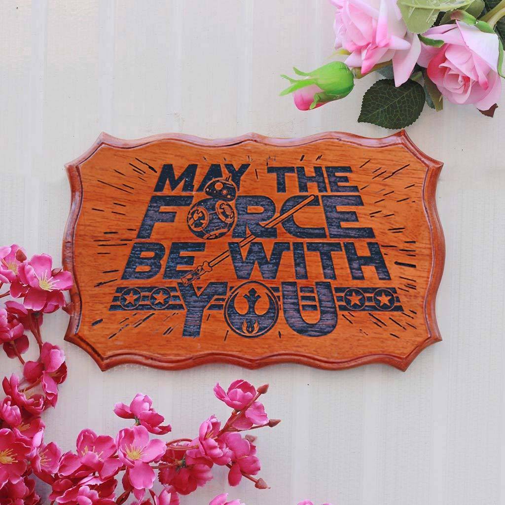 May The Force Be With You - Star Wars Sign - Most Famous Star Wars Quote - Wooden Signs With Sayings - Gifts For Star wars Fans - Woodgeek Store