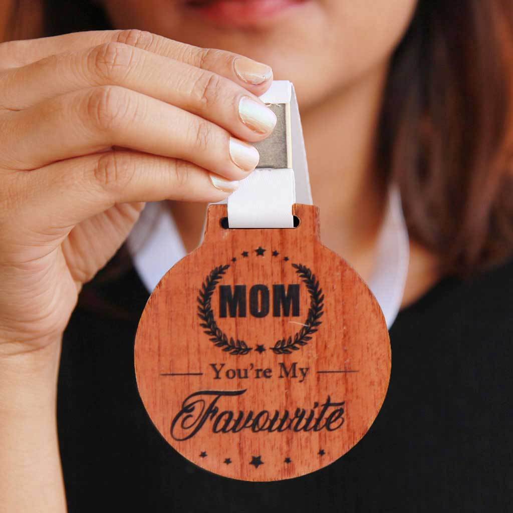 Engraved Medal Telling Mom She Is Your Favourite - This is One Of The Best Gifts For Mom For Her Birthday or Mother's Day