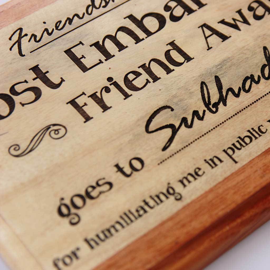 Most Embarrassing Friend Award Wooden Plaque. This Personalized Trophy and Award Plaque Makes Funny Gift Ideas for Friendship Day.