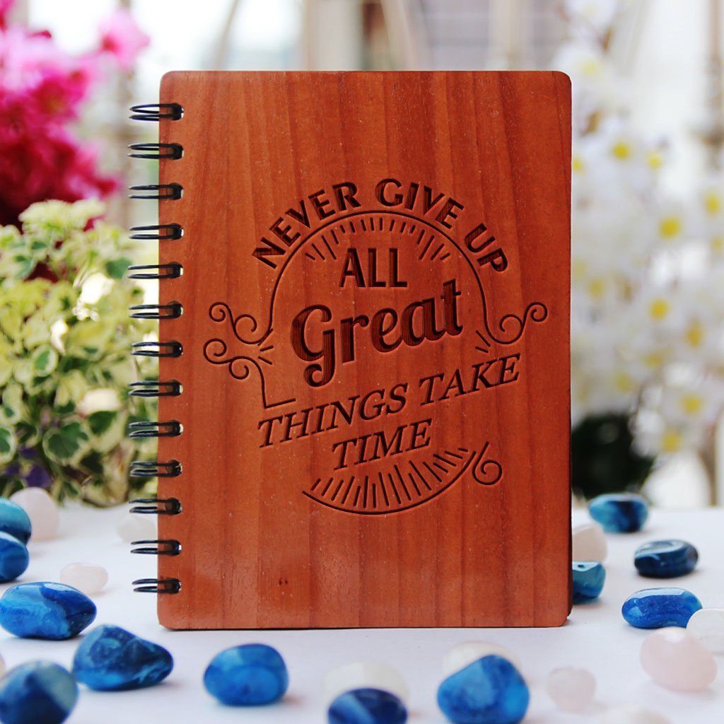 Inspirational Notebook - Motivational Journal - Wooden Notebook - Wood Journal - Personalized Notebook - Never Give Up. All Great Things Take Time - Bamboo Wood Notebook