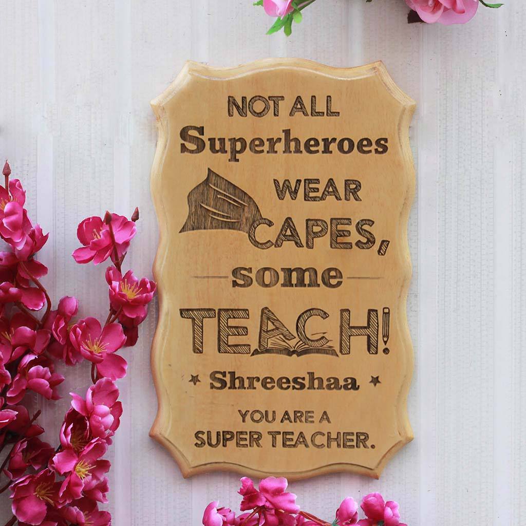 Not All Superheroes Wear Capes, Some Teach - Custom Carved Wood Signs - Gifts For Teachers by Woodgeek Store