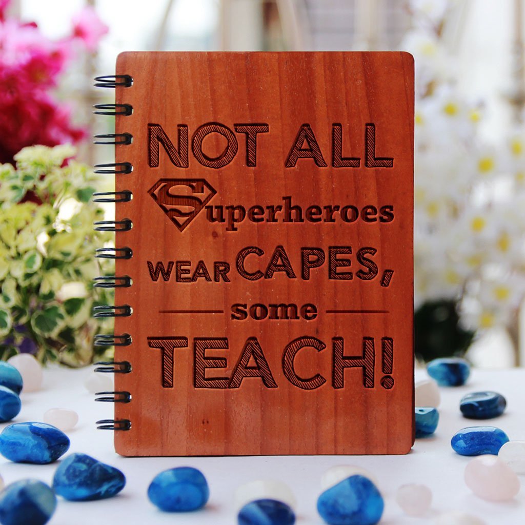 Wooden Notebook - Not all superheroes wear capes, some teach - Bamboo Wood Journal - Teacher Appreciation Gifts - Teacher's Day Gifts - Woodgeek Store