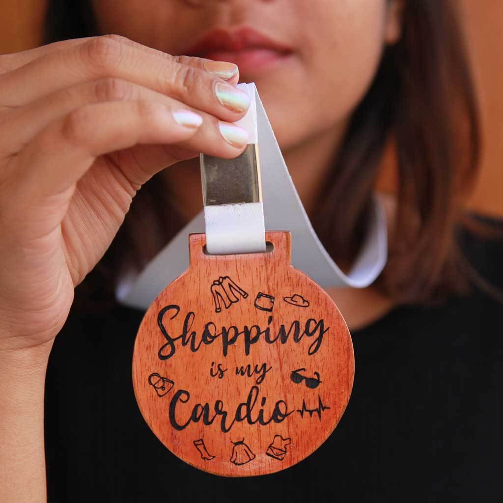 Shopping Is My Cardio Engraved Medal. This Custom Medal Is The Perfect Friendship Day Gift For A Shopaholic. Buy Such Fun And Unique Wooden Medals Online From The Woodgeek Store