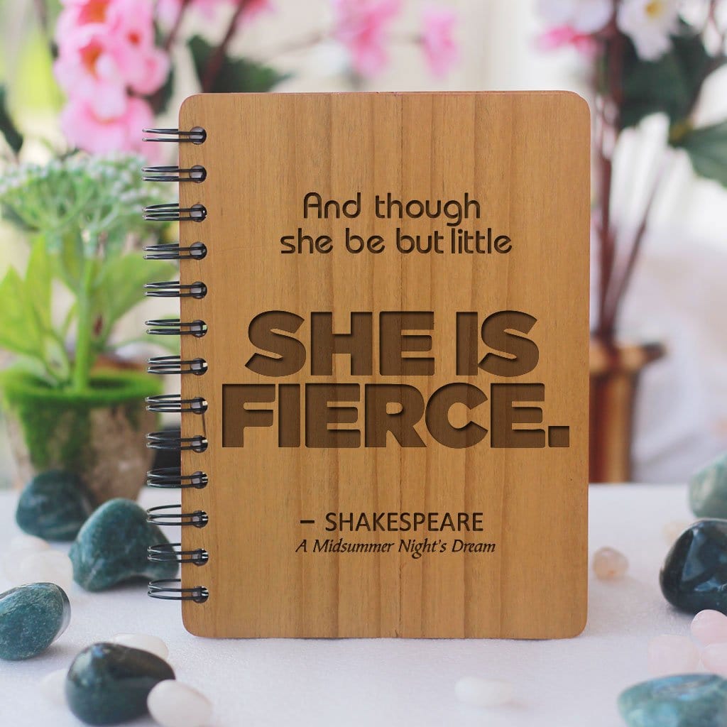 Though she be but little, she is fierce - Personalized Wooden Notebook