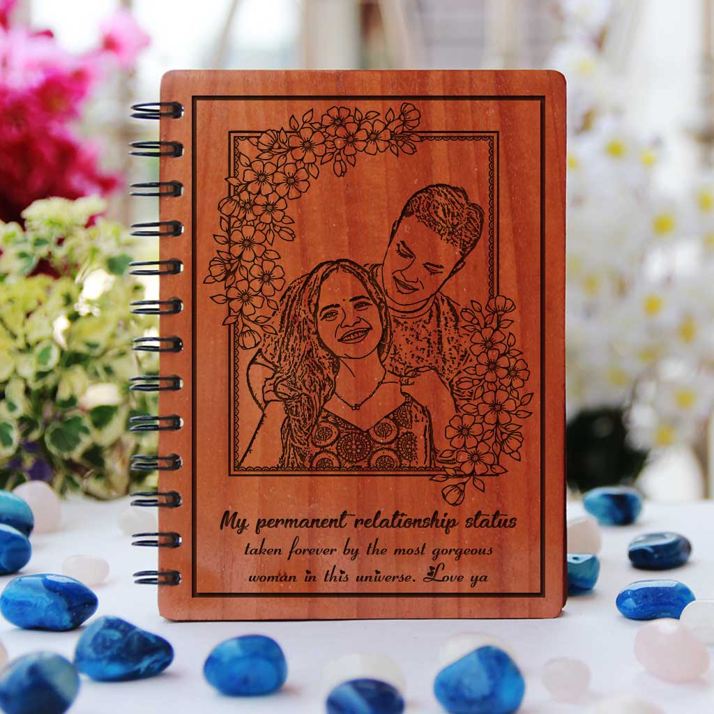 My permanent relationship status - taken forever by the most gorgeous woman in the universe Wooden Love Notebook. This photo notebook is one of the best gifts for fiancé or gifts for wife. This personalized notebook makes perfect engagement gifts or wedding gifts.