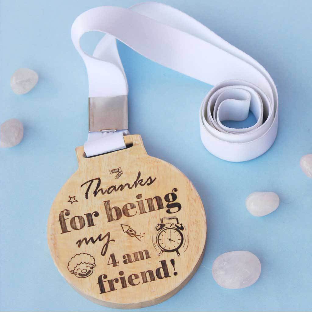 Thanks For Being My 4 am Friend Wooden Medal With Ribbon - This Is The Best Gift For Your Best Friend