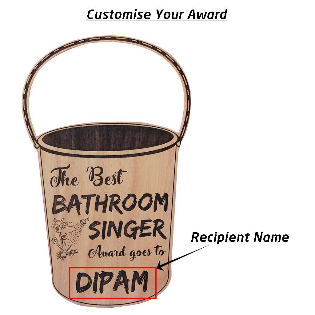 The Best Bathroom Singer Award And Trophies . This wooden trophy custom engraved with a name makes a funny gift for a Bathroom Singer . Get the best Personalized Awards And Trophies online from The Woodgeek Store