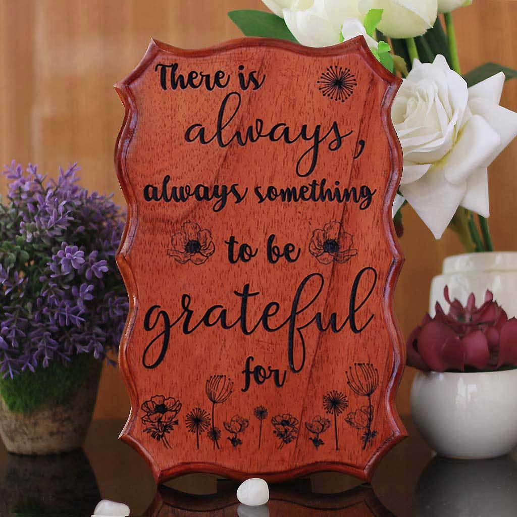There Is Always Always Something To Be Grateful For - Gratitude Wall Decor - Gratitude Sign - Wood Signs With Quotes For Home Decor - Inspirational Wood Sign - Wooden Wall Decor For Your Home - Woodgeek Store