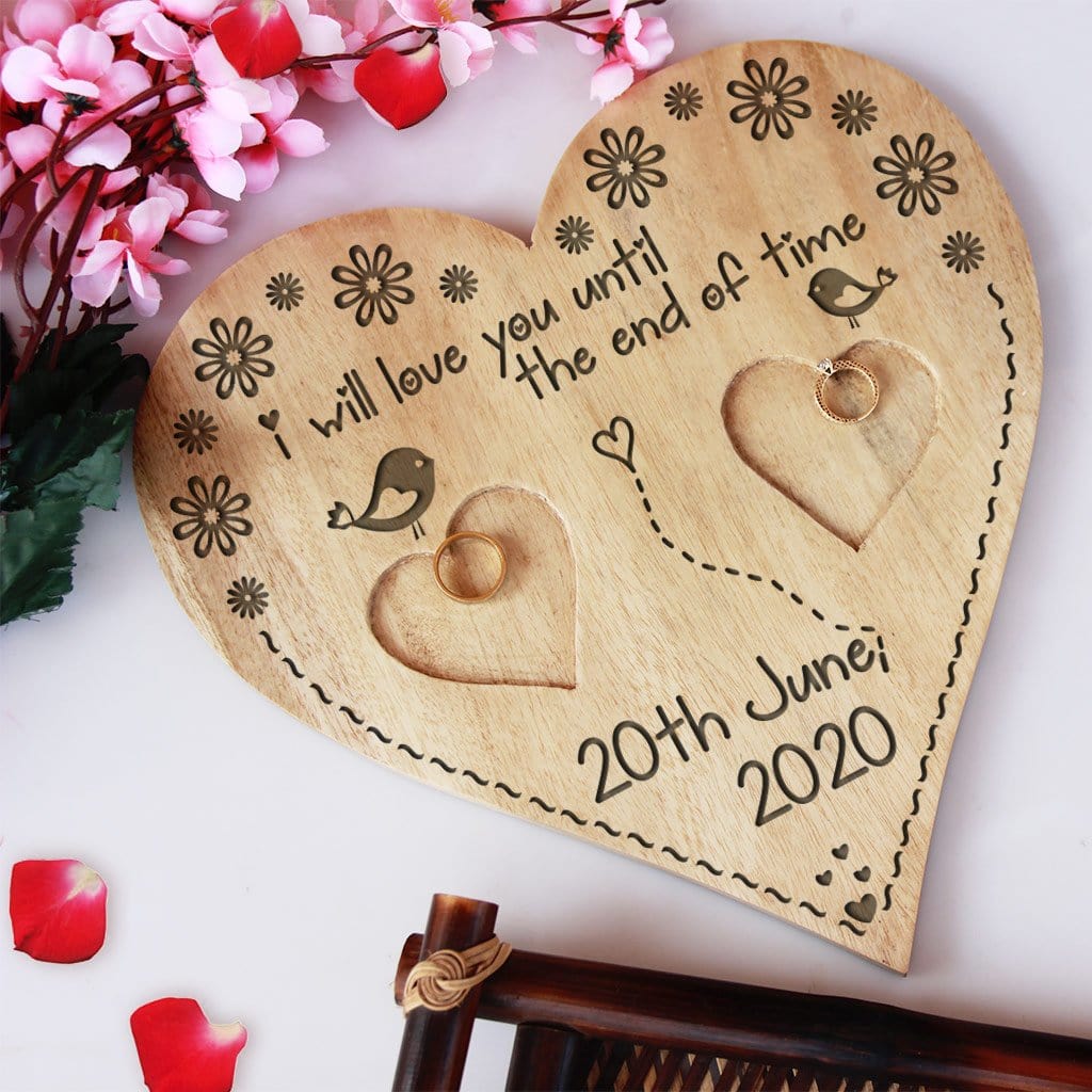 A Wooden Heart Shaped Ring Holder Engraved With Wedding Vow: I will love you until the end of time. This Personalised Ring Tray Is Engraved With Wedding Date or Engagement Date. This wedding ring holder is one of the best wedding gifts or engagement gifts for couples.