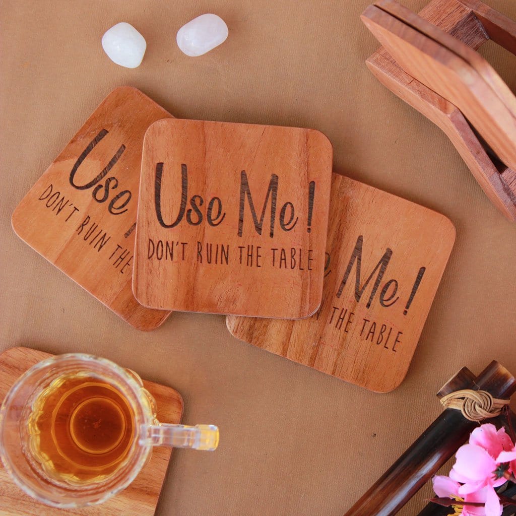 Use Me! Don't Ruin The Table Coasters. Wooden Coaster Set Of Tea Coaster, Coffee Coaster and Drinks Coaster. Looking for home decor gifts and housewarming gifts? These wooden coasters make unique gifts. Buy coasters online at Woodgeek Store.