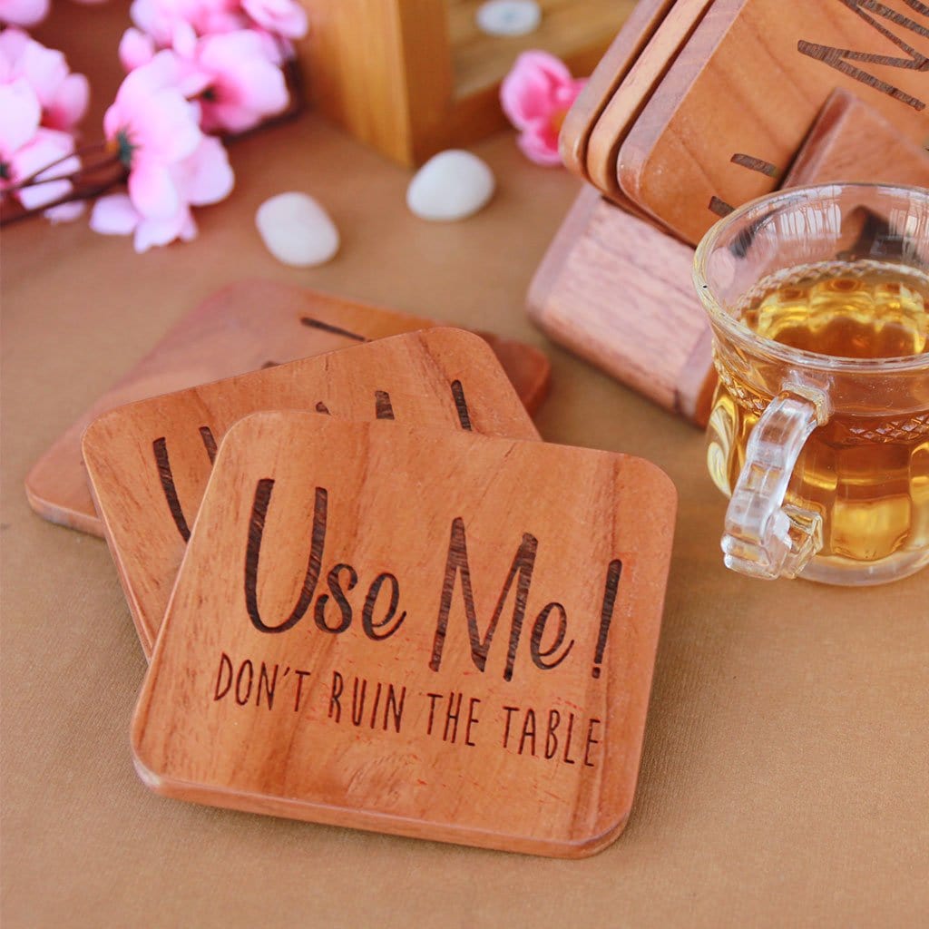Use Me! Don't Ruin The Table Coasters. Wooden Coaster Set Of Tea Coaster, Coffee Coaster and Drinks Coaster. Looking for home decor gifts and housewarming gifts? These wooden coasters make unique gifts. Buy coasters online at Woodgeek Store.