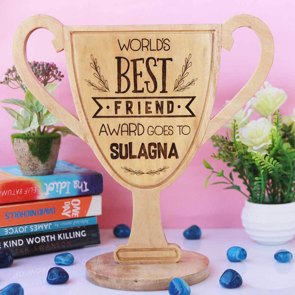 World&#39;s Best Friend Trophy Cup. A Best Friend Award Makes Great Best Friends Gifts. This Custom Trophy Make Great Birthday Gift Ideas for Best Friend. Looking for friendship day gifts for friends? This will make unique gifts for friends.
