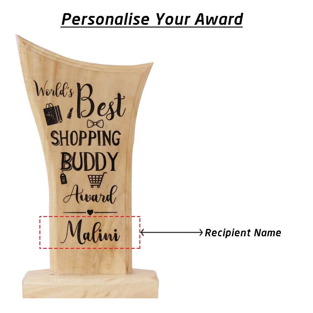 World&#39;s Best Shopping Buddy Trophy &amp; Award. These Custom Trophies are The Best Gift For Sisters and close friends and for those you love going Shopping with.