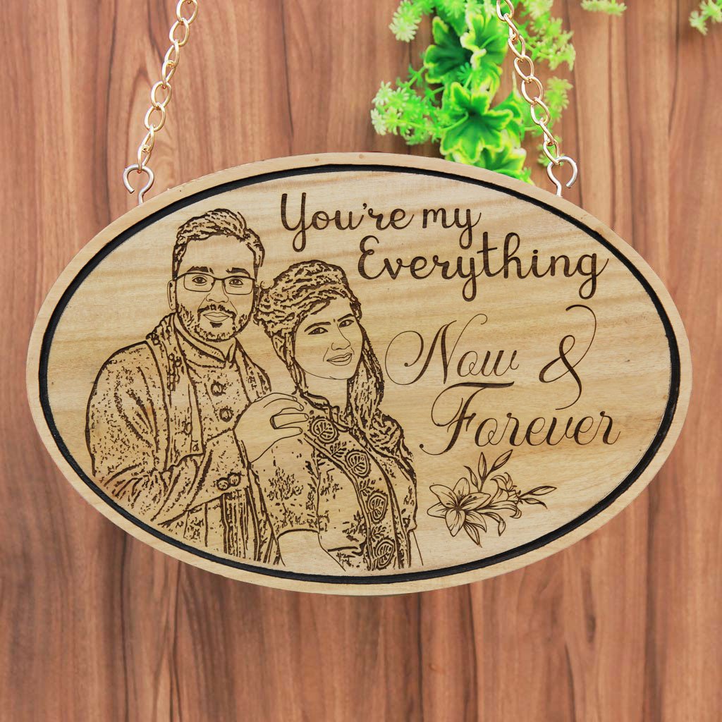 You Are My Everything Now And Forever Hanging Sign - Photo On Wood - Wood Engraved Photo - Buy Photo Gifts At Woodgeek Store