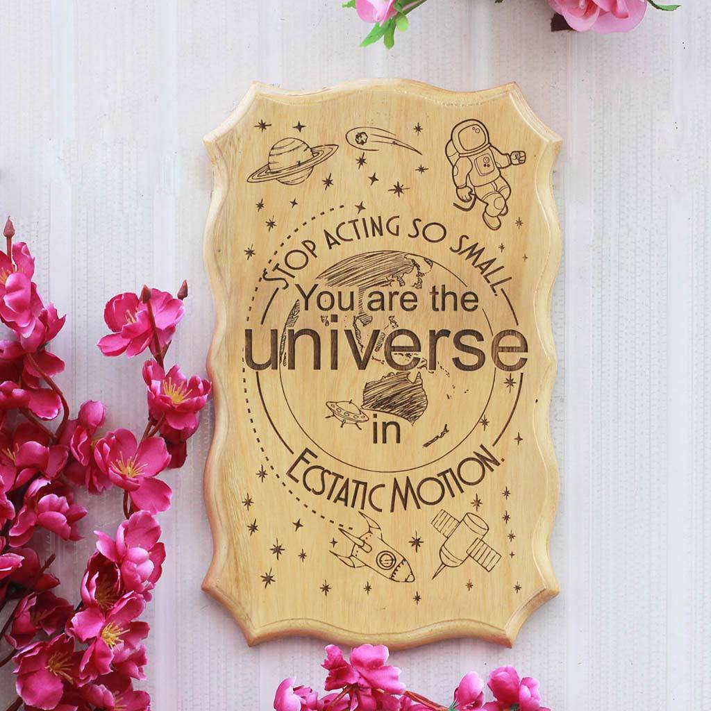 Stop acting so small. You are the universe in ecstatic motion - Rumi Quotes on Wood - Wooden Signs - Inspirational Wood Signs - Wood Signs with Sayings - Woodgeek Store