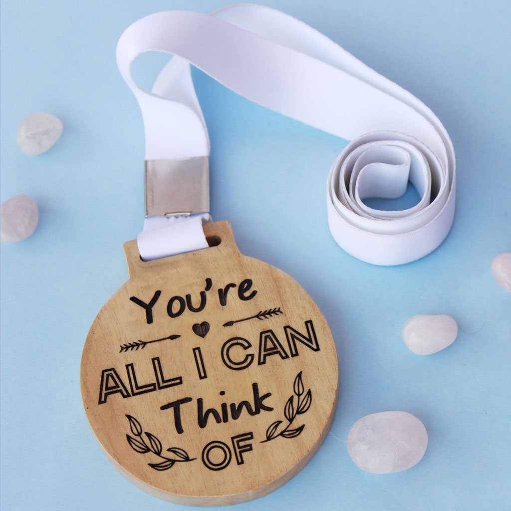 You're All I Can Think Of Wooden Medal With Ribbon - Custom Romantic Gifts for Him & Her