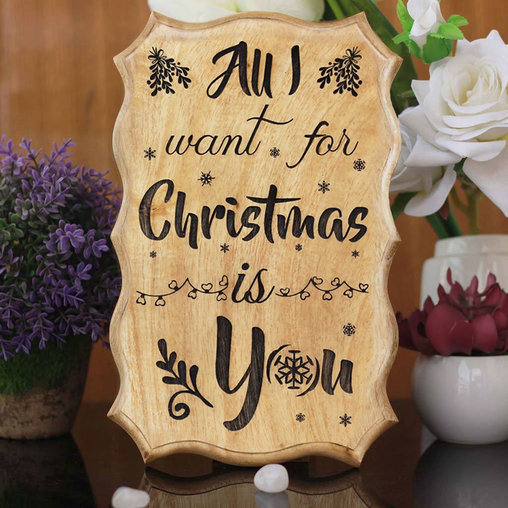 All I Want For Christmas Is You - Carved Wooden Signs With Sayings - Unique Christmas Gifts by Woodgeek Store - Christmas Present Ideas - Rustic Wood Signs