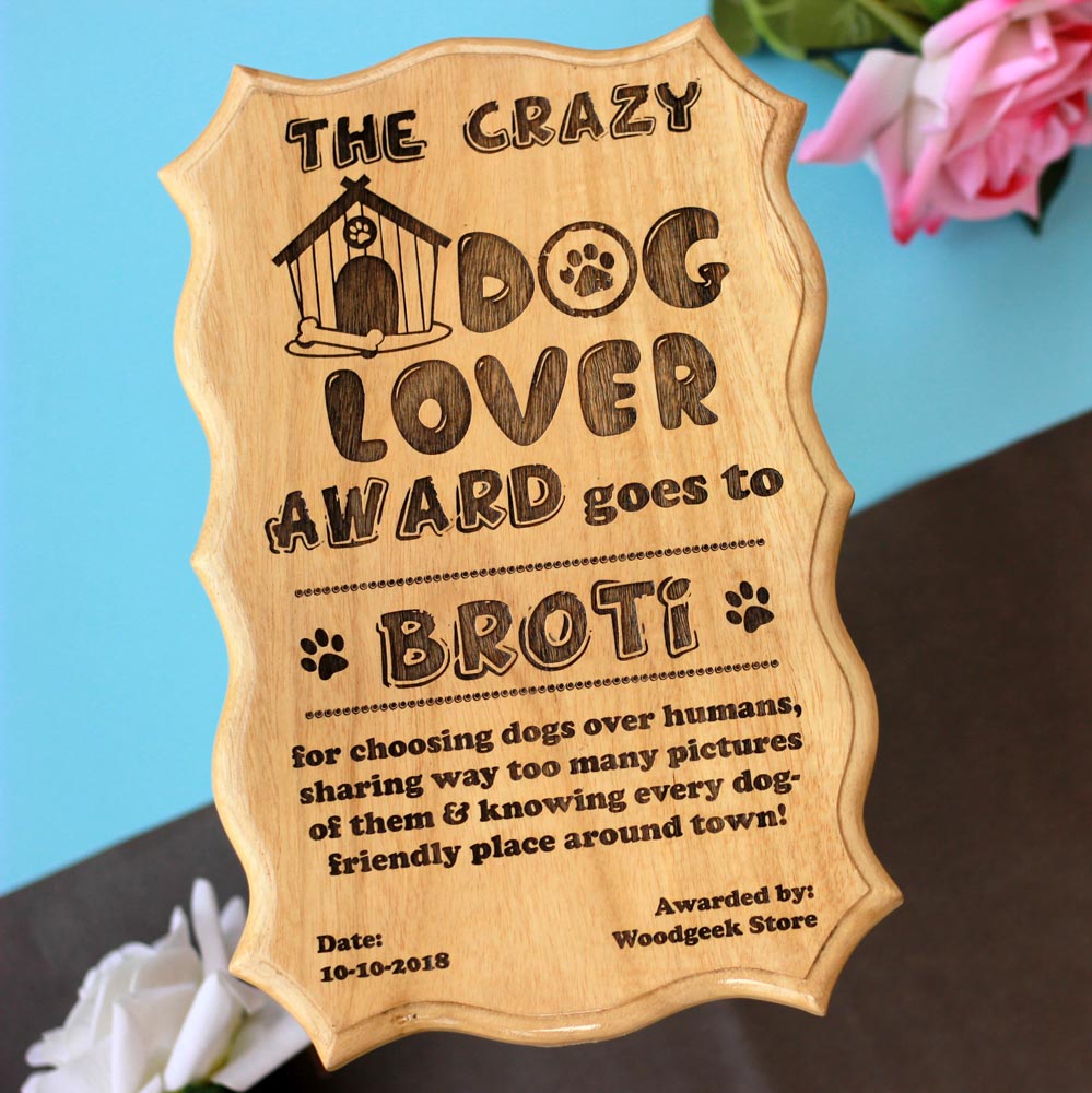 The Crazy Dog Mother / Lover Funny Recognition Award