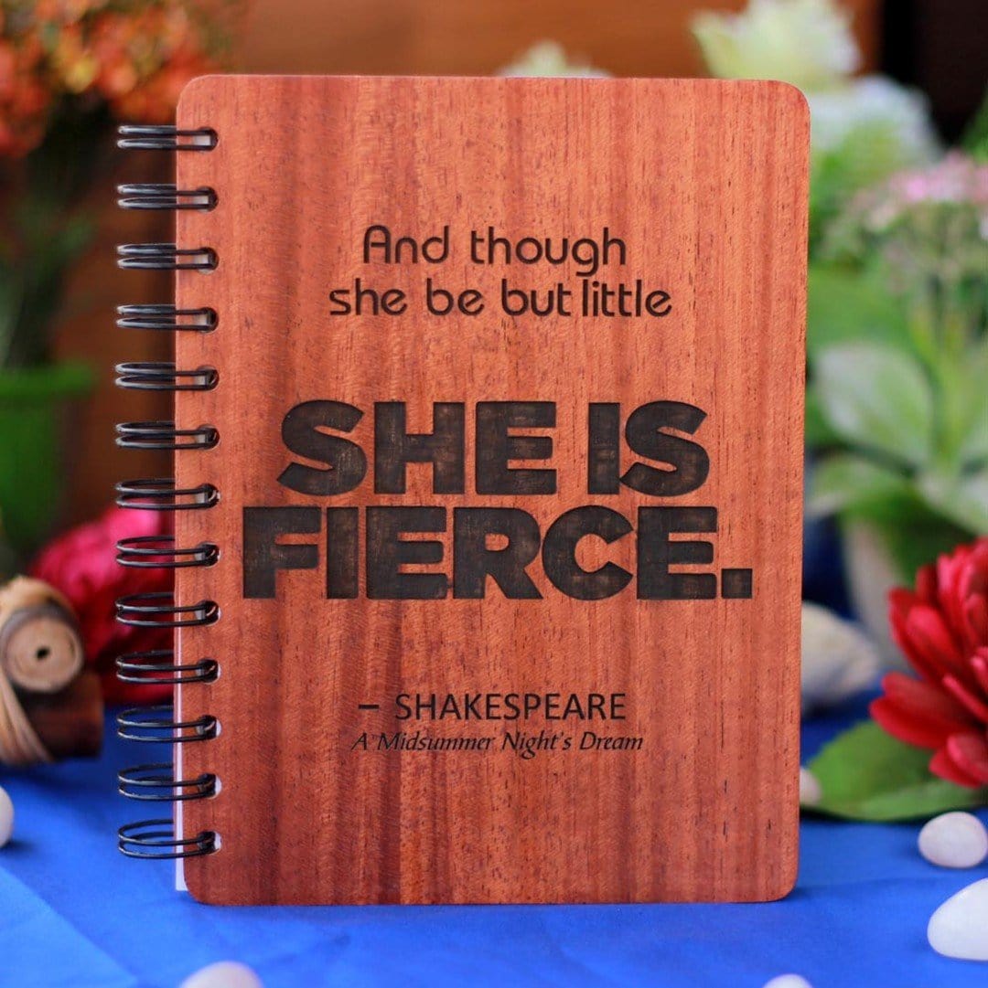 Though she be but little, she is fierce - Personalized Wooden Notebook