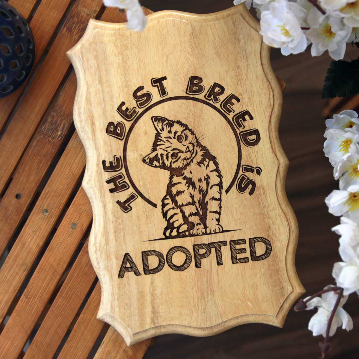 The Best Pet Breed Is Adopted | Dog & Cat Adoption Engraved Wood Sign