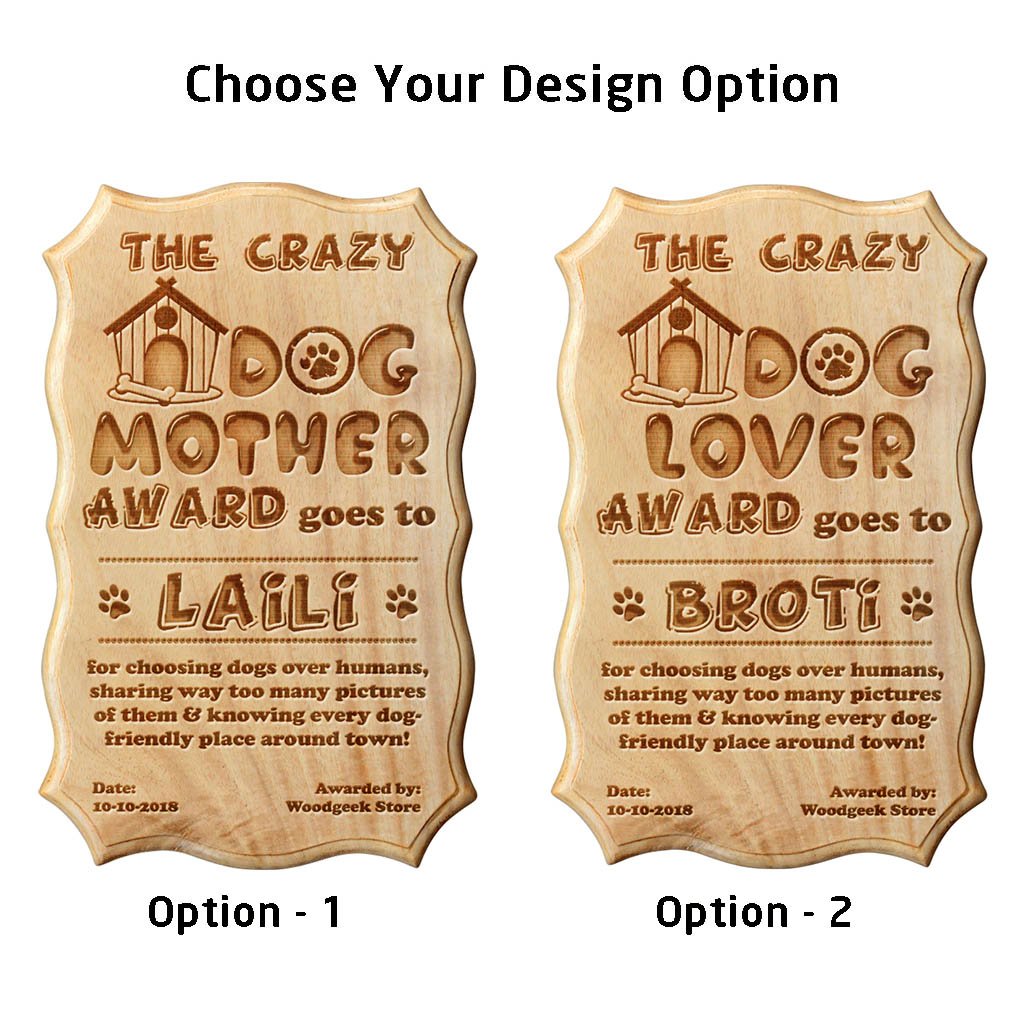 The Crazy Dog Mother / Lover Funny Recognition Award